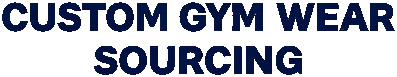 Custom Gym Wear Sourcing Logo